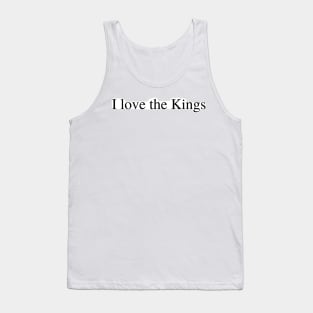 I love the Kings Tank Top